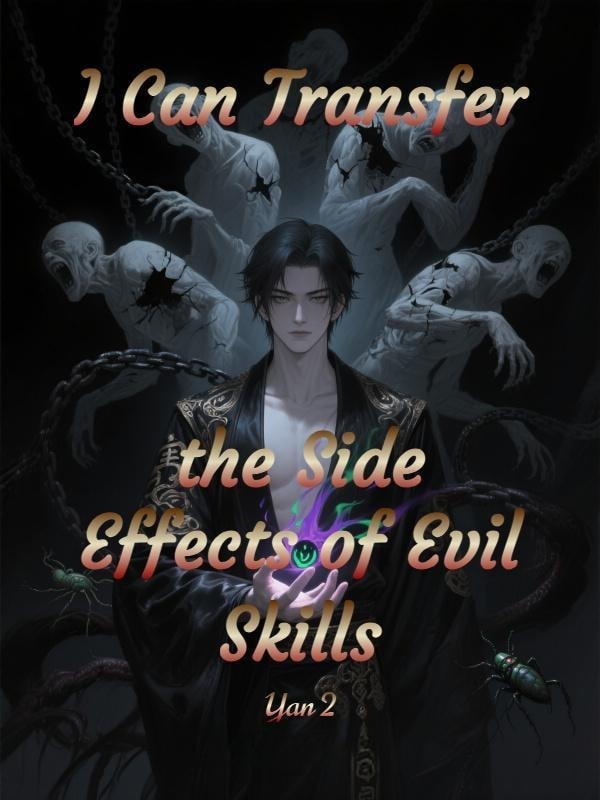 I Can Transfer the Side Effects of Evil Skills