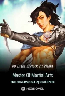 Master Of Martial Arts Has An Advanced Optical Brain